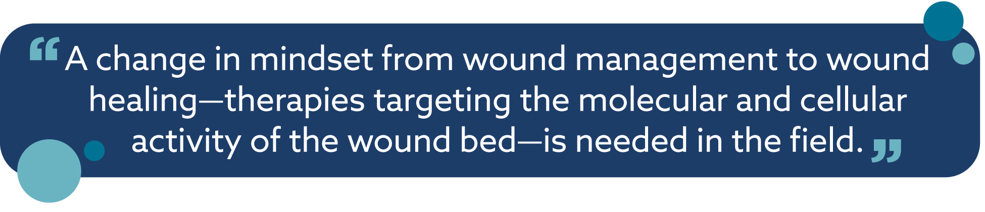 The shift from wound management toward wound healing